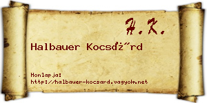Halbauer Kocsárd névjegykártya